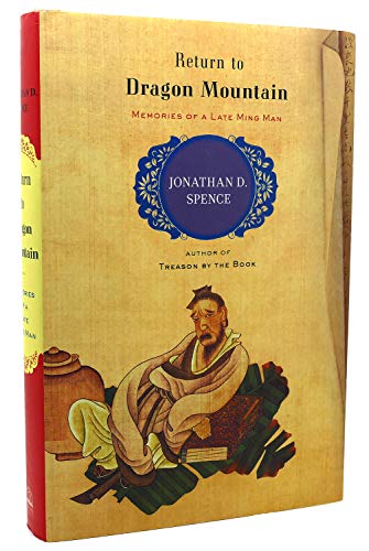 Stock image for Return to Dragon Mountain: Memories of a Late Ming Man for sale by Jenson Books Inc