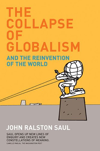 9780670063673: The Collapse of Globalism: And the Reinvention of the World