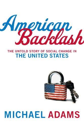 Imagen de archivo de American Backlash: The Untold Story of Social Change in the United States a la venta por Hourglass Books