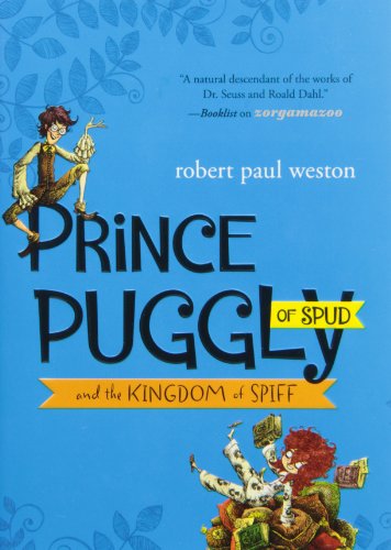 Imagen de archivo de Prince Puggly of Spud and the Kingdom of Spiff a la venta por Better World Books