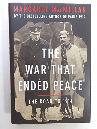 Beispielbild fr War That Ended Peace : The Road to 1914 zum Verkauf von Better World Books