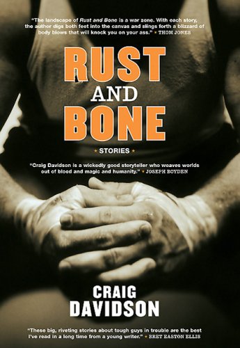 Imagen de archivo de Rust and Bone: Stories a la venta por ThriftBooks-Atlanta