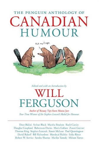 Stock image for The Penguin Anthology of Canadian Humour (Signed; First Edition, First Printing) for sale by West End Editions