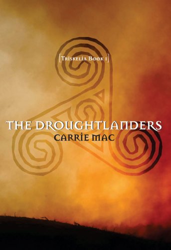 9780670065455: The Droughtlanders : Triskelia Book 1