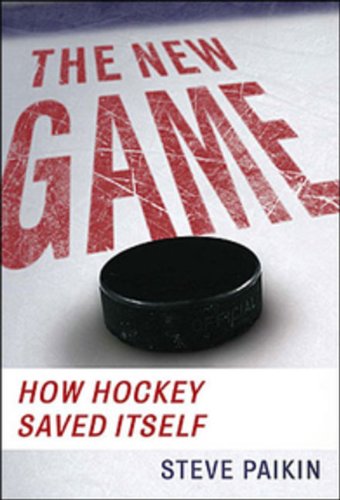 9780670065608: New Game: How Hockey Saved Itself