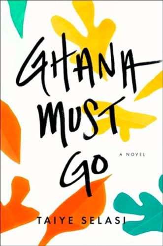 Beispielbild fr Ghana Must Go: A Novel zum Verkauf von Hourglass Books