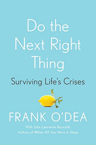 Stock image for Do the Next Right Thing: Surviving Life's Crises for sale by GF Books, Inc.