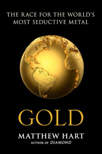 9780670065882: Gold: The Race For The World's Most Seductive Metal