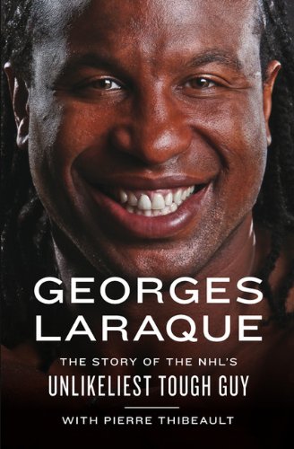 Georges Laraque: The Story of the NHL's Unlikliest Tough Guy