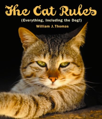 Stock image for The Cat Rules : (Everything, Including the Dog!) for sale by Better World Books: West