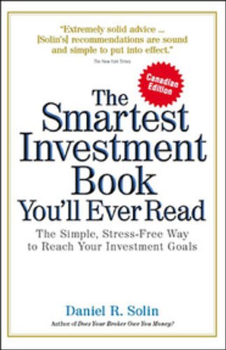 Stock image for Smartest Investment Book Youll Ever Read Canadian Edition: The Simple Stress Free Way To Reach Your Investment Goals for sale by ThriftBooks-Atlanta