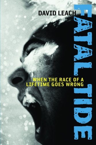 Stock image for Fatal Tide: When The Race Of A Lifetime Goes Wrong for sale by Front Cover Books