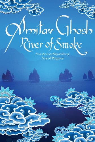 Imagen de archivo de River of Smoke a la venta por Better World Books