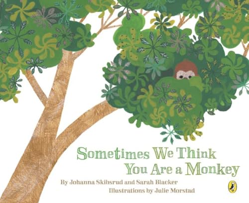 Imagen de archivo de Sometimes We Think You Are a Monkey a la venta por Better World Books: West