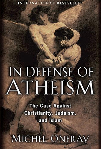 Beispielbild fr In Defense of Atheism zum Verkauf von Better World Books