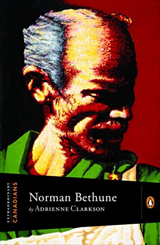 9780670067312: Norman Bethune (Extraordinary Canadians)