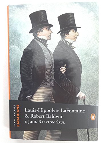 9780670067329: Louis-Hippolyte LaFontaine and Robert Baldwin (Extraordinary Canadians)