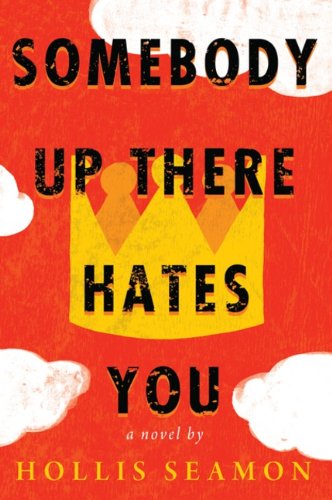 Stock image for Somebody Up There Hates You for sale by Starx Products