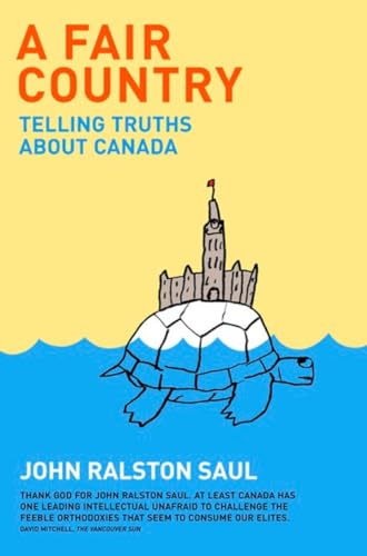 Beispielbild fr A Fair Country: Telling Truths About Canada zum Verkauf von Hourglass Books