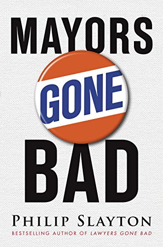 Stock image for Mayors Gone Bad for sale by Better World Books