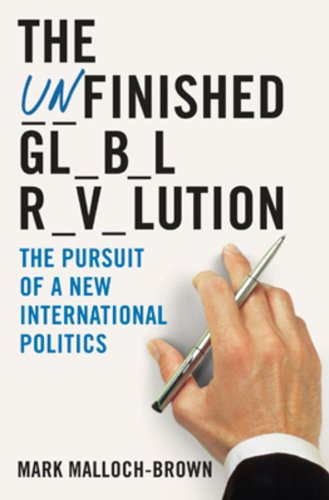 Imagen de archivo de Unfinished Global Revolution : The Pursuit of A New International Politics a la venta por Better World Books: West