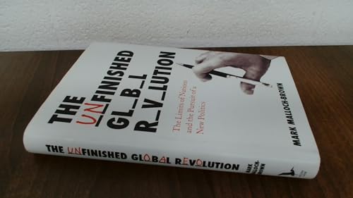 Stock image for Unfinished Global Revolution : The Pursuit of A New International Politics for sale by Better World Books: West