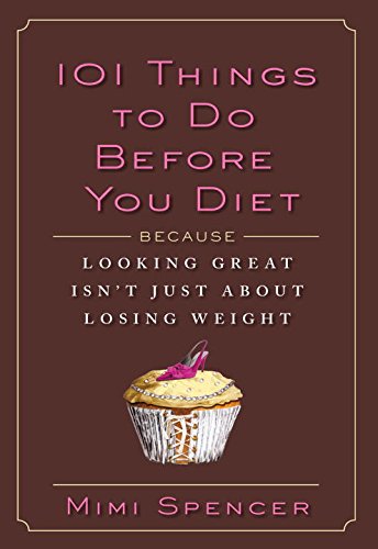 9780670069255: 101 Things To Do Before You Diet [Hardcover] by