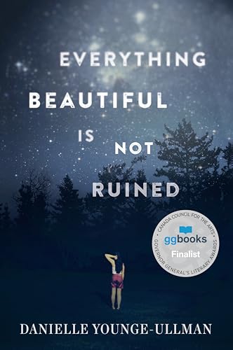 Stock image for Everything Beautiful Is Not Ruined for sale by Better World Books: West