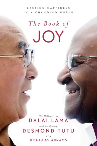 Beispielbild fr The Book of Joy: Lasting Happiness in a Changing World zum Verkauf von ThriftBooks-Dallas