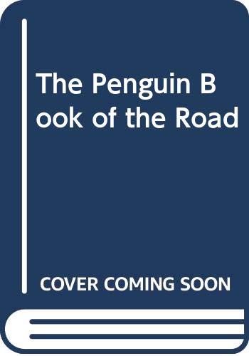 Imagen de archivo de The Penguin Book of the Road a la venta por dsmbooks