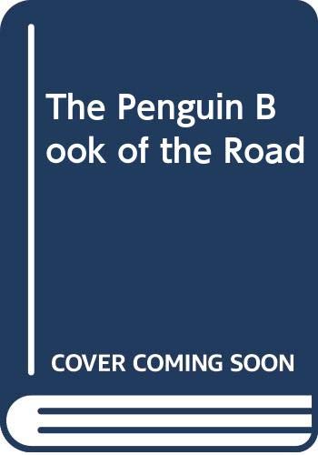 Stock image for The Penguin Book of the Road for sale by dsmbooks