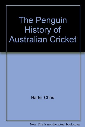 Imagen de archivo de The Penguin History of Australian Cricket a la venta por Bookmans