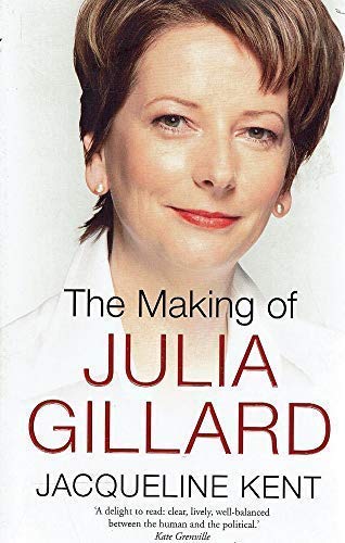 Stock image for The Making of Julia Gillard for sale by Carmela's Books