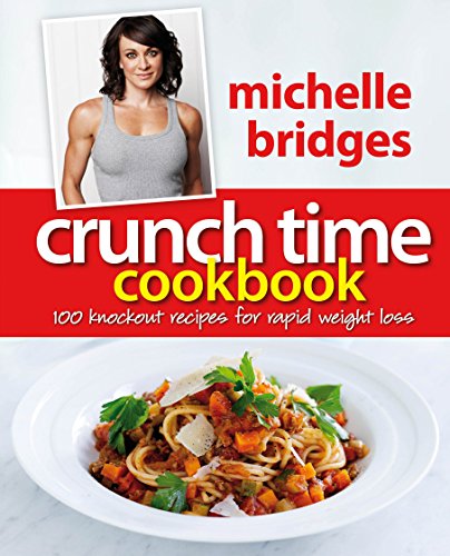 Beispielbild fr Crunch Time Cookbook: 100 Knockout Recipes for Rapid Weight Loss zum Verkauf von WorldofBooks