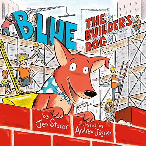 Stock image for Blue, The Builder's Dog for sale by Ammareal