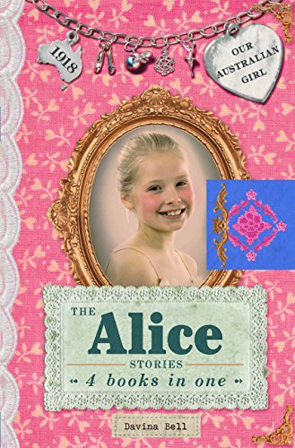 Stock image for The Alice Stories: 4 Books in One (Our Australian Girl) for sale by SecondSale