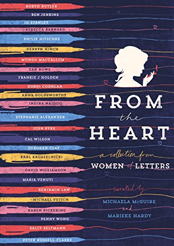 Stock image for From The Heart. A collection from Women Of Letters for sale by Rotary Club of Albert Park