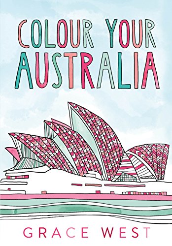 Beispielbild fr Colour Your Australia zum Verkauf von -OnTimeBooks-