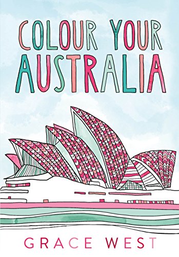 Stock image for Colour Your Australia for sale by -OnTimeBooks-