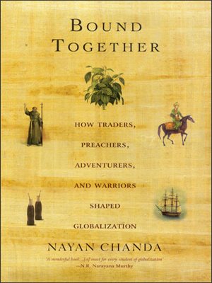 Stock image for Bound Together: How Traders, Preachers, Adventurers, and Warriors Shaped Globalization for sale by More Than Words