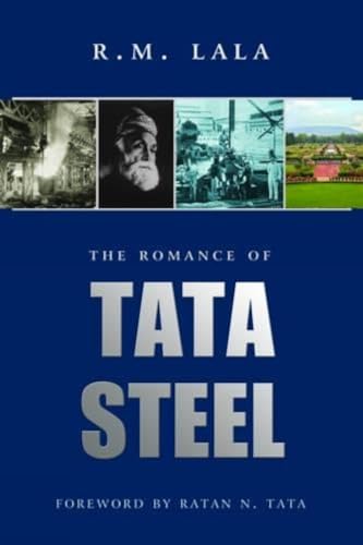 Stock image for The Romance Of Tata Steel for sale by Universal Store