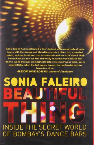 9780670084050: Beautiful Thing: Inside the Secret World of Bombays Dance Bars