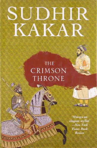 9780670084104: The Crimson Throne [hardcover] Sudhir Kakar [Jan 01, 2010]