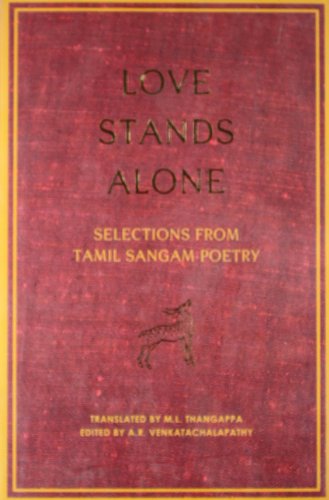 9780670084197: Love stands alone: Selections from Tamil Sangam Poetry