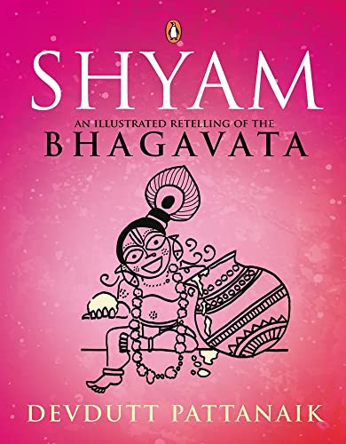 Stock image for Shyam: An Illustrated Retelling of the Bhagavata for sale by Irish Booksellers