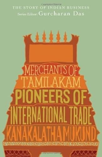 Beispielbild fr Merchants of Tamilakam: Pioneers of International Trade zum Verkauf von Kanic Books