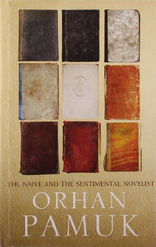 9780670085484: The Naive And The Sentimental Novelist