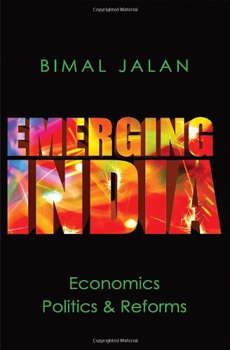Beispielbild fr Emerging India Economics, Politics and Reforms zum Verkauf von PBShop.store US