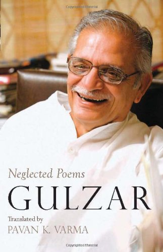 Neglected Poems by Gulzar (9780670085897) by Pavan K. Varma