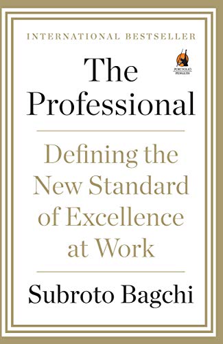 Stock image for The Professional: Defining The New Standard Of Excellence At Work for sale by ThriftBooks-Dallas